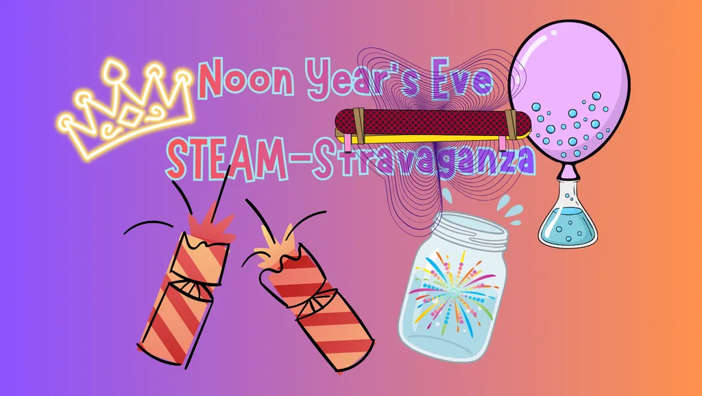 STEAM Into Noon Year's Eve!