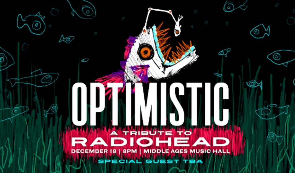 Presented by Visions FCU: OPTIMISTIC: A Tribute to Radiohead w/s/g TBA