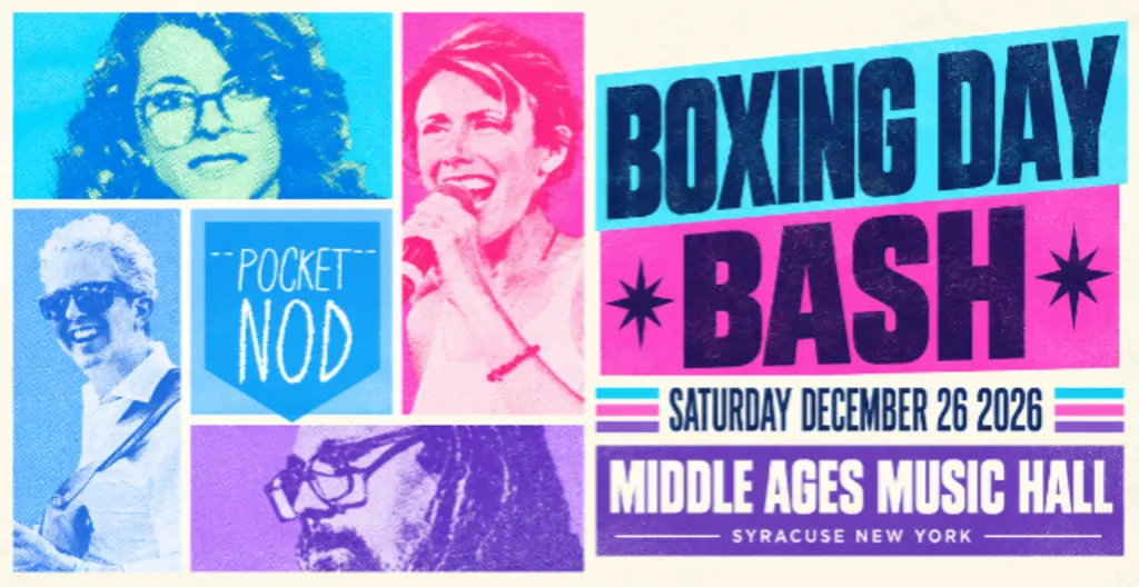 Presented by Visions FCU: Free Show - Boxing Day Bash w/ Pocket Nod featuring Maureen Henessey, Chris Collabella, Liz strodel & Adam Fischer