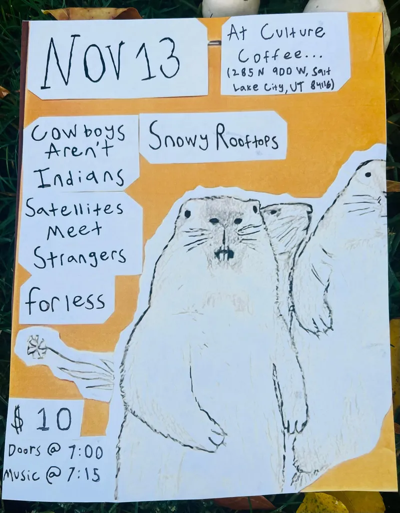 For Less / Cowboys Aren’t Indians / Snowy Rooftops / Satellites Meet Strangers