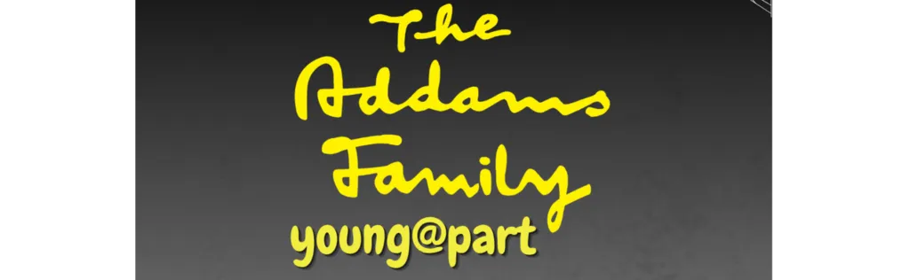 The Addams Family: Young@Part