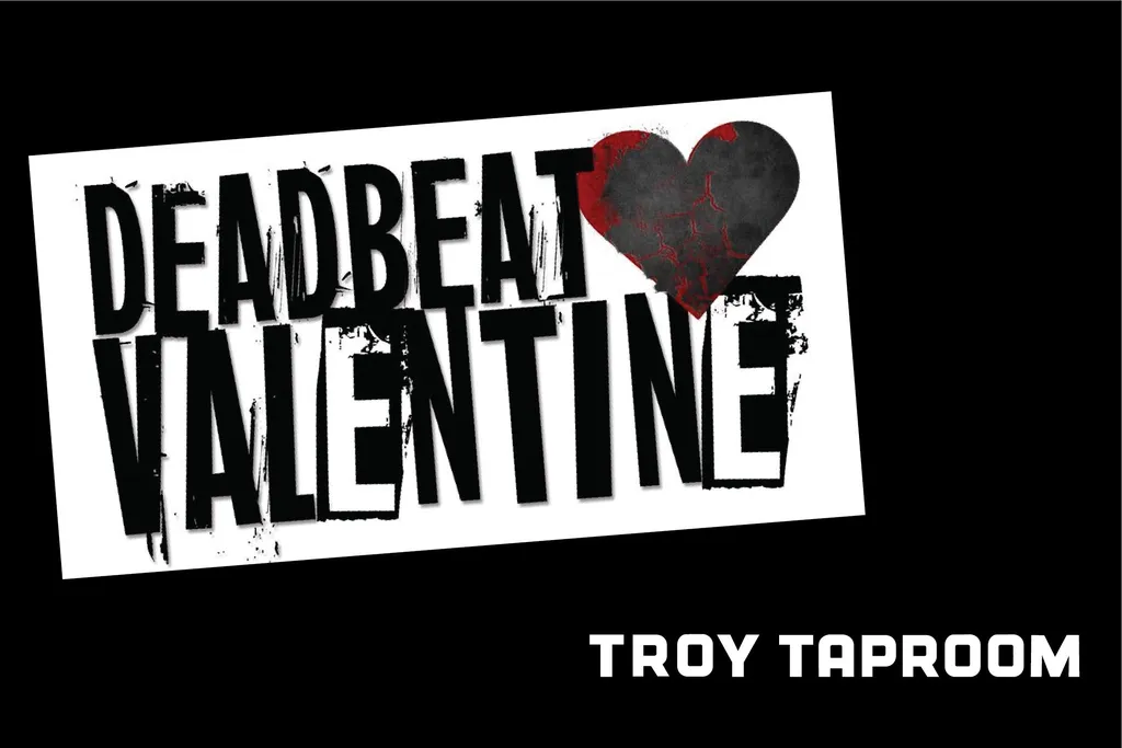 Deadbeat Valentine in the Troy Taproom