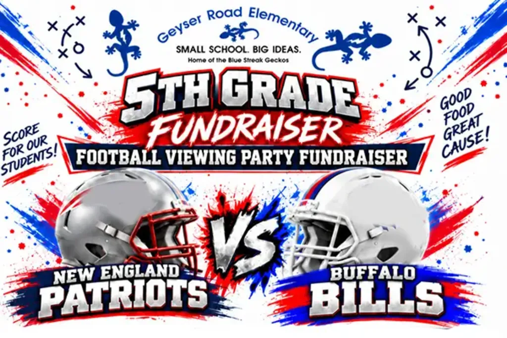 Geyser Road Elementary 5th Grade Fundraiser / Football Viewing Party
