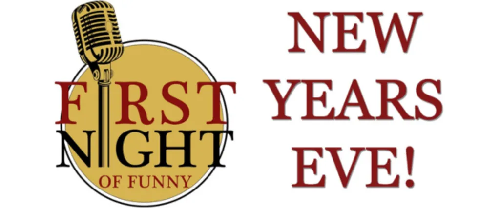 First Night of Funny - NYE Comedy 2026!