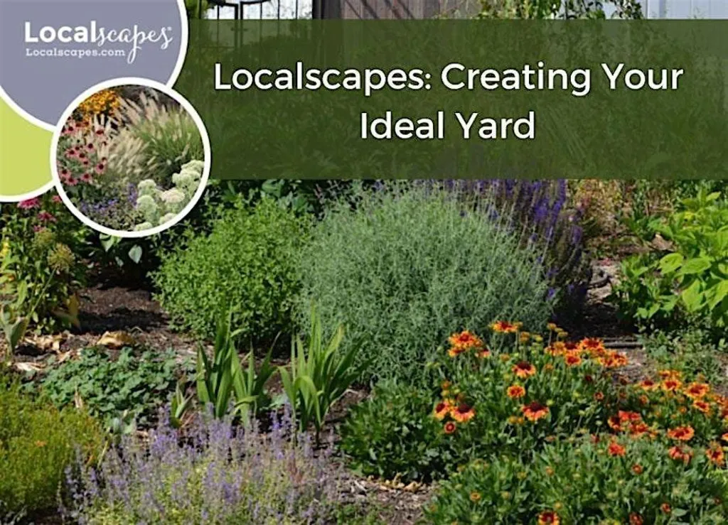 Localscapes: Creating Your Ideal Millcreek Yard