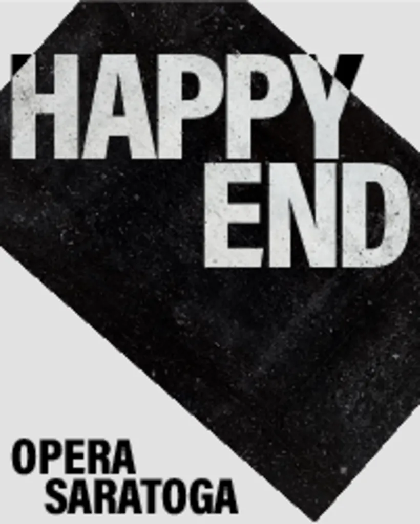 Opera Saratoga Presents: Happy End