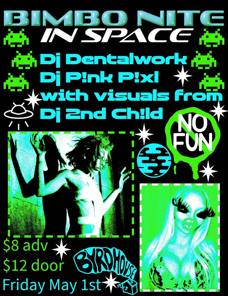 Bimbo Nite Rave: Bimbos in Space (21+ w/valid ID)