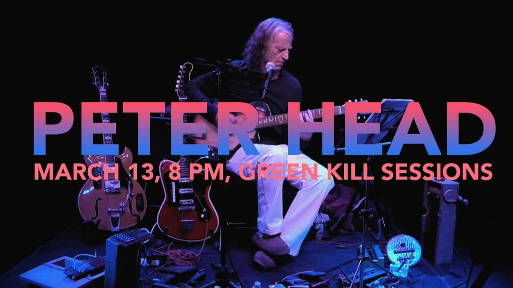 Peter Head, May 29, 8 PM, Green Kill Sessions