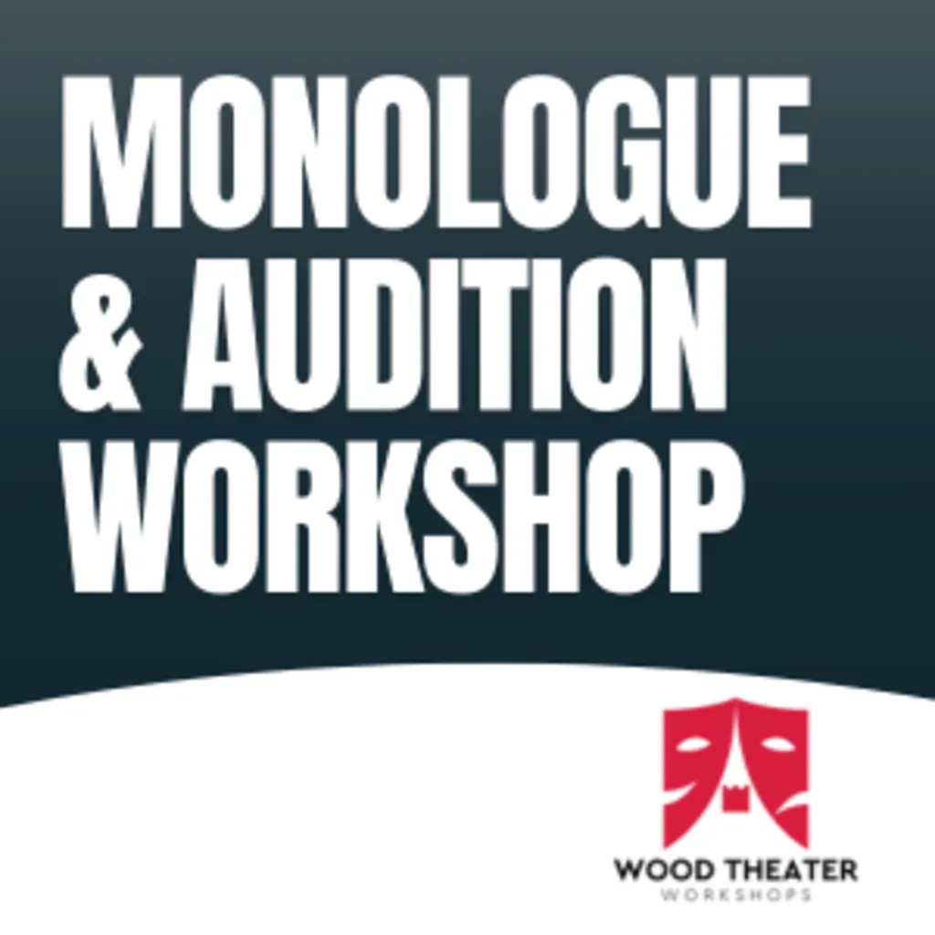 Monologue & Auditions Workshop
