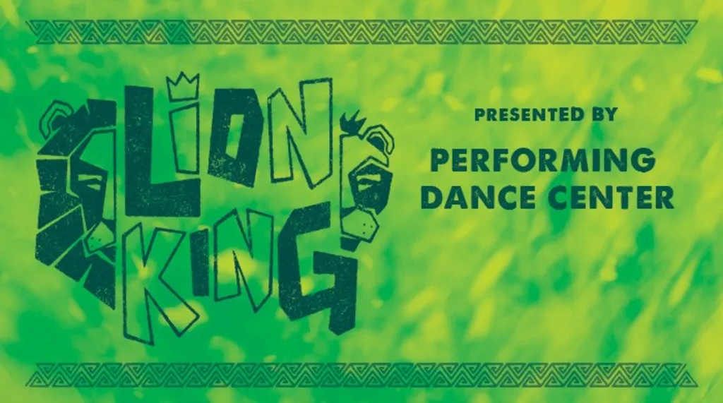 Performing Dance Center Presents The Lion King