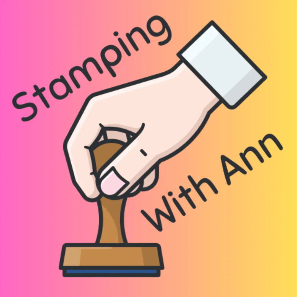 Stamping with Ann