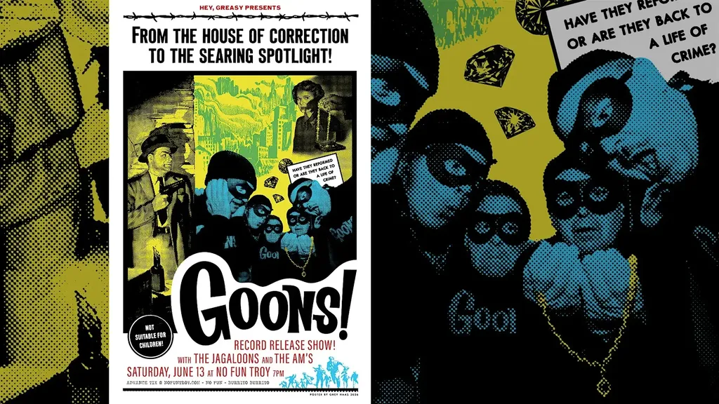 GOONS! Record Release wsg The Jagaloons + The AM's