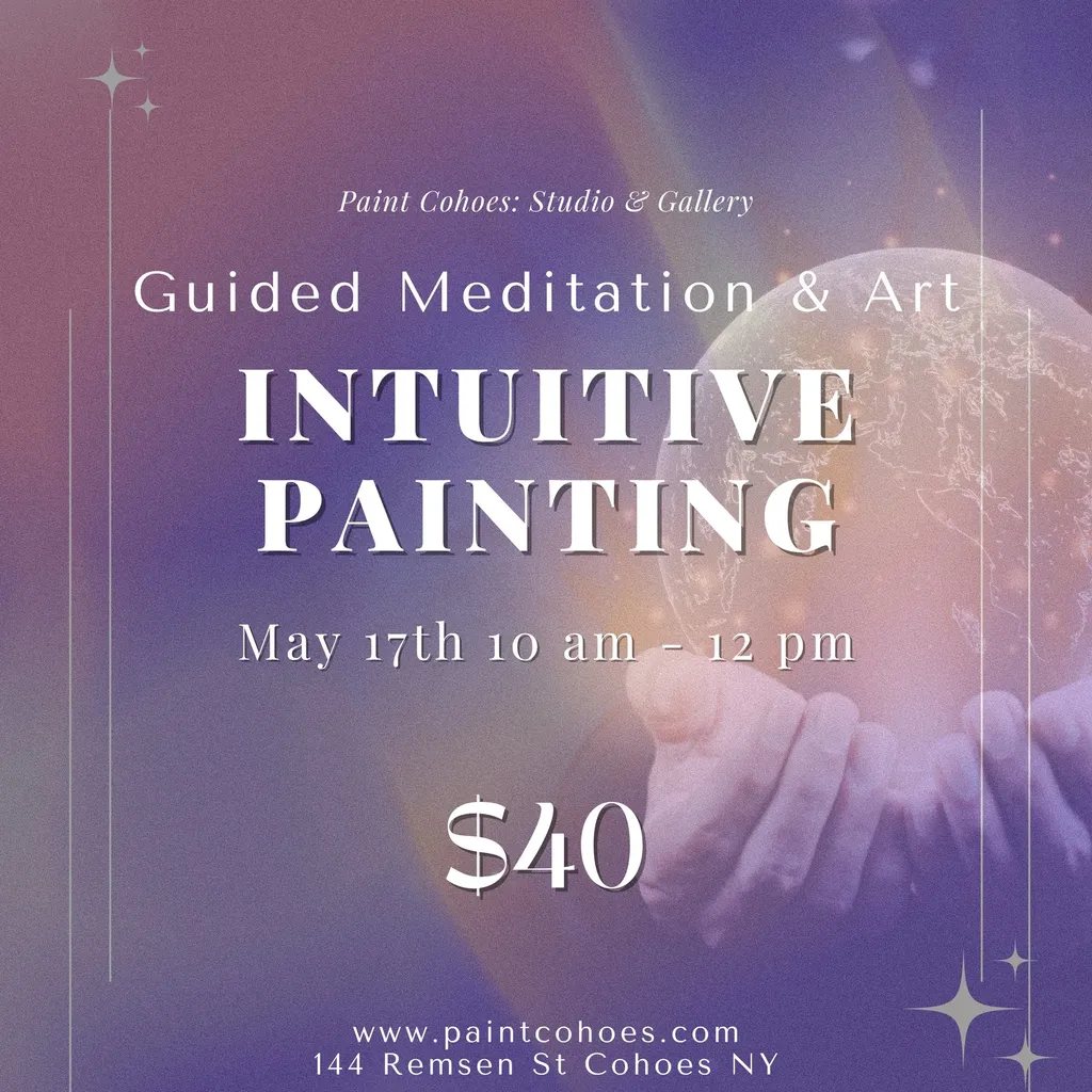 *Public Class* Intuitive Painting & Meditation Sunday May 17th 10-12pm