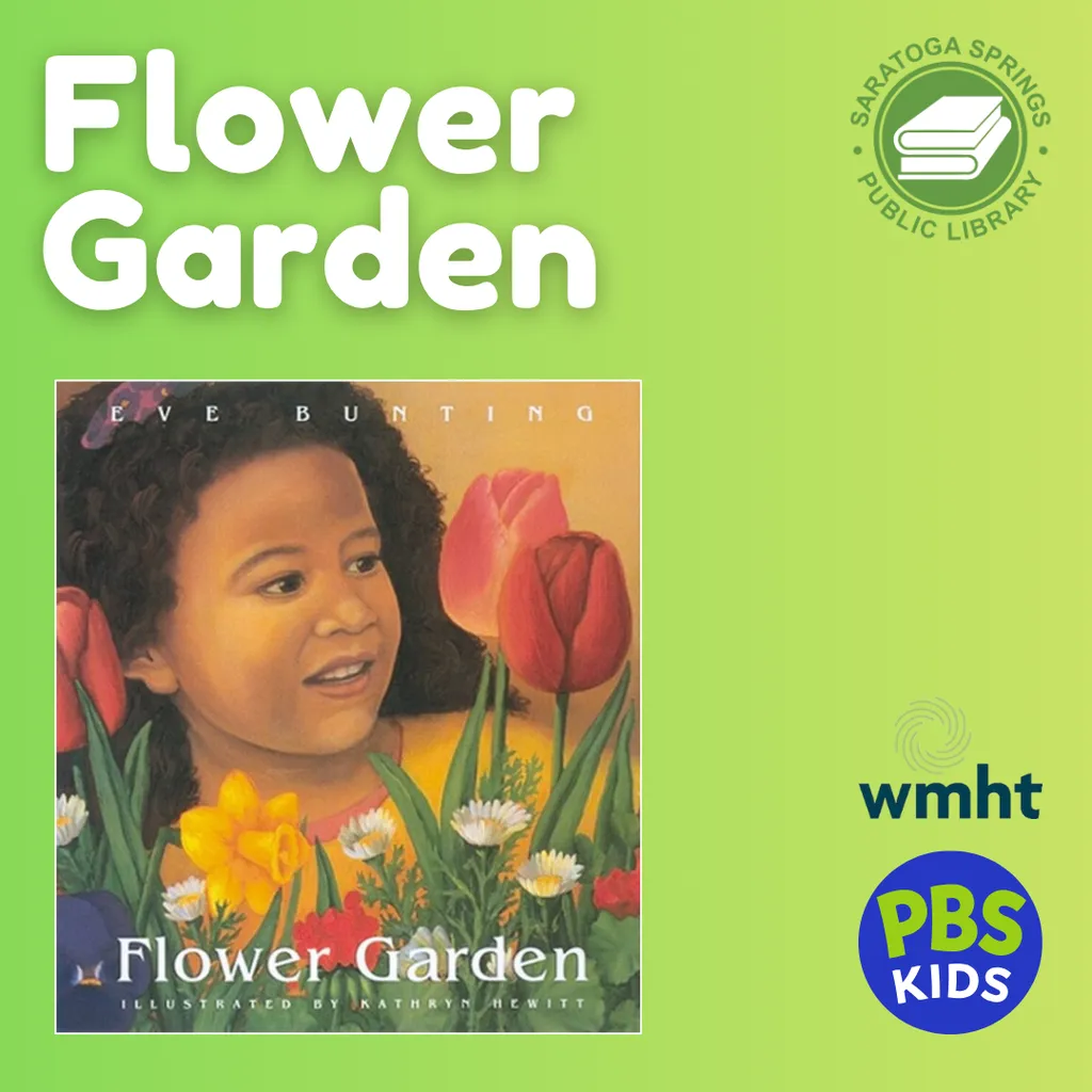 Flower Garden: Presented by WMHT & PBS Kids In-Person