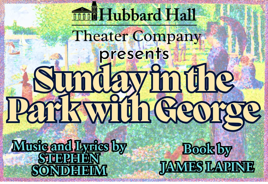 Sunday in The Park with George – Friday June 19 at 7:30PM