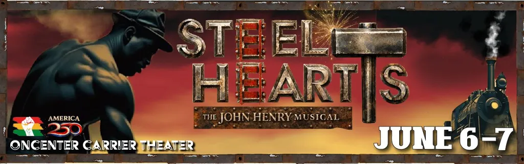 Steel Hearts: The John Henry Musical