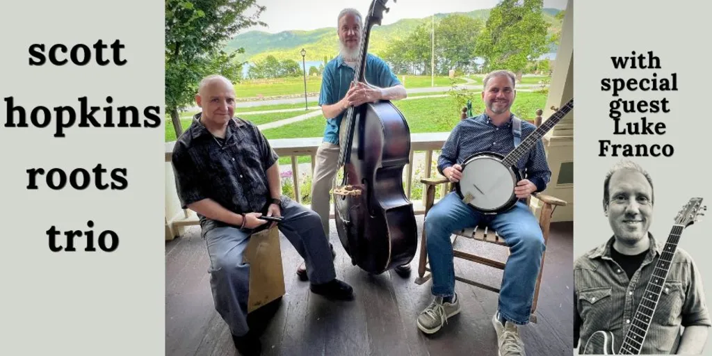 Scott Hopkins Roots Trio with Special Guest Luke Franco