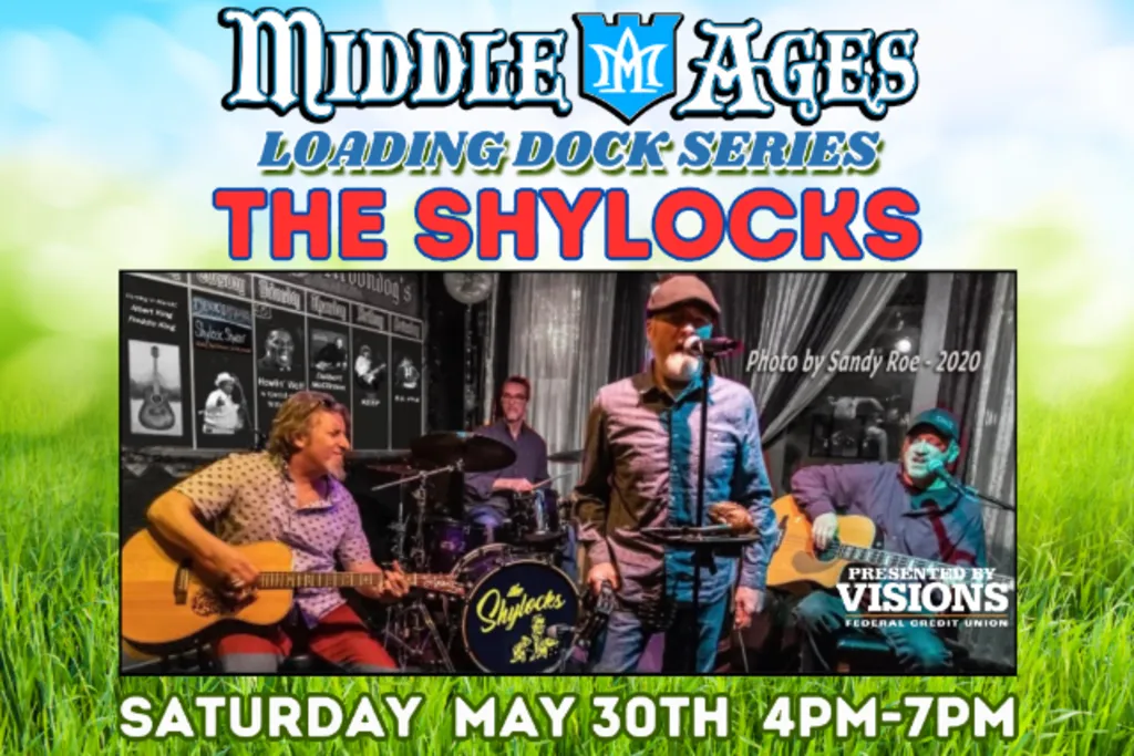 Visions FCU Presents: The Shylocks - Loading Dock Series