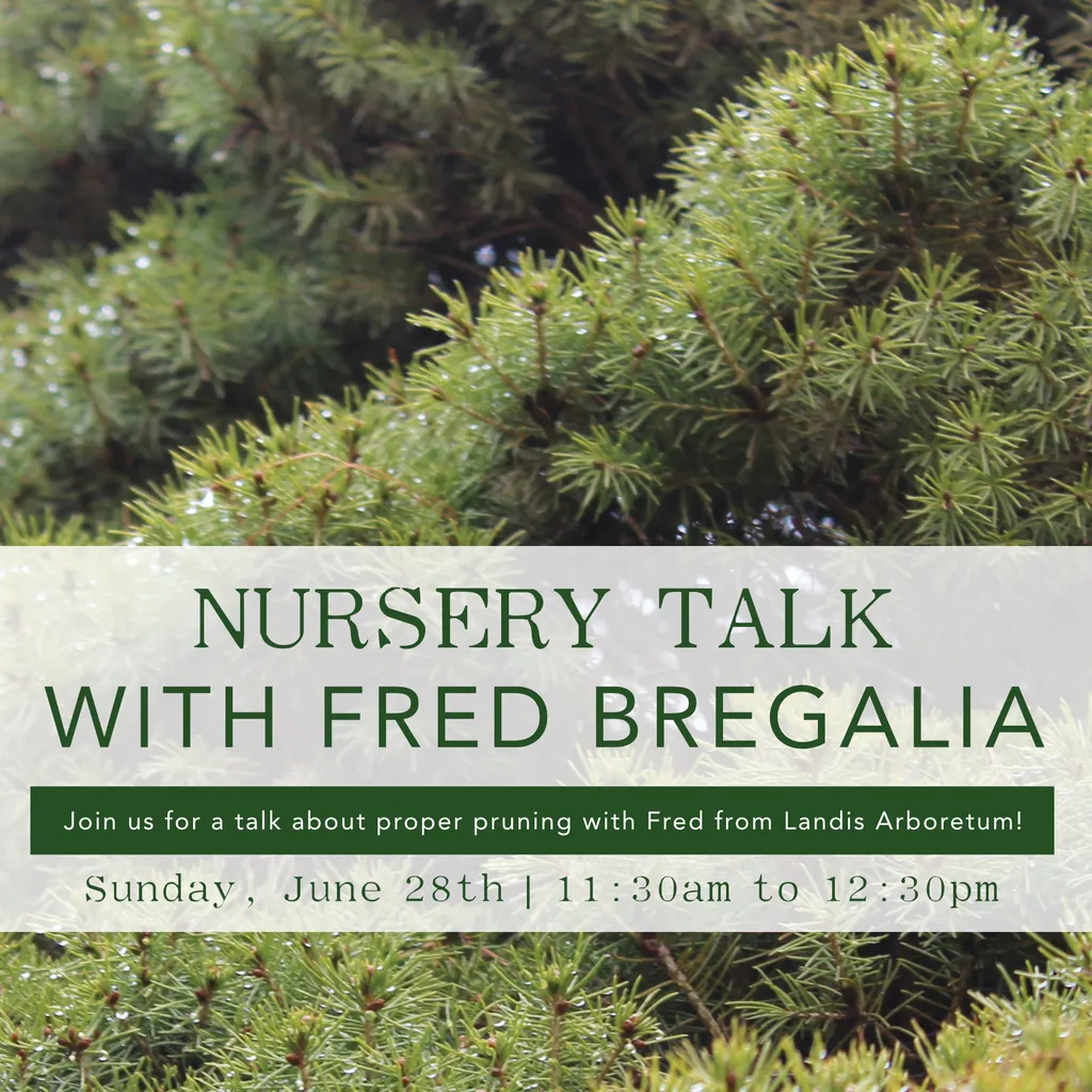 Nursery Talk with Fred Bregalia – June 28th | 11:30 AM to 12:30 PM