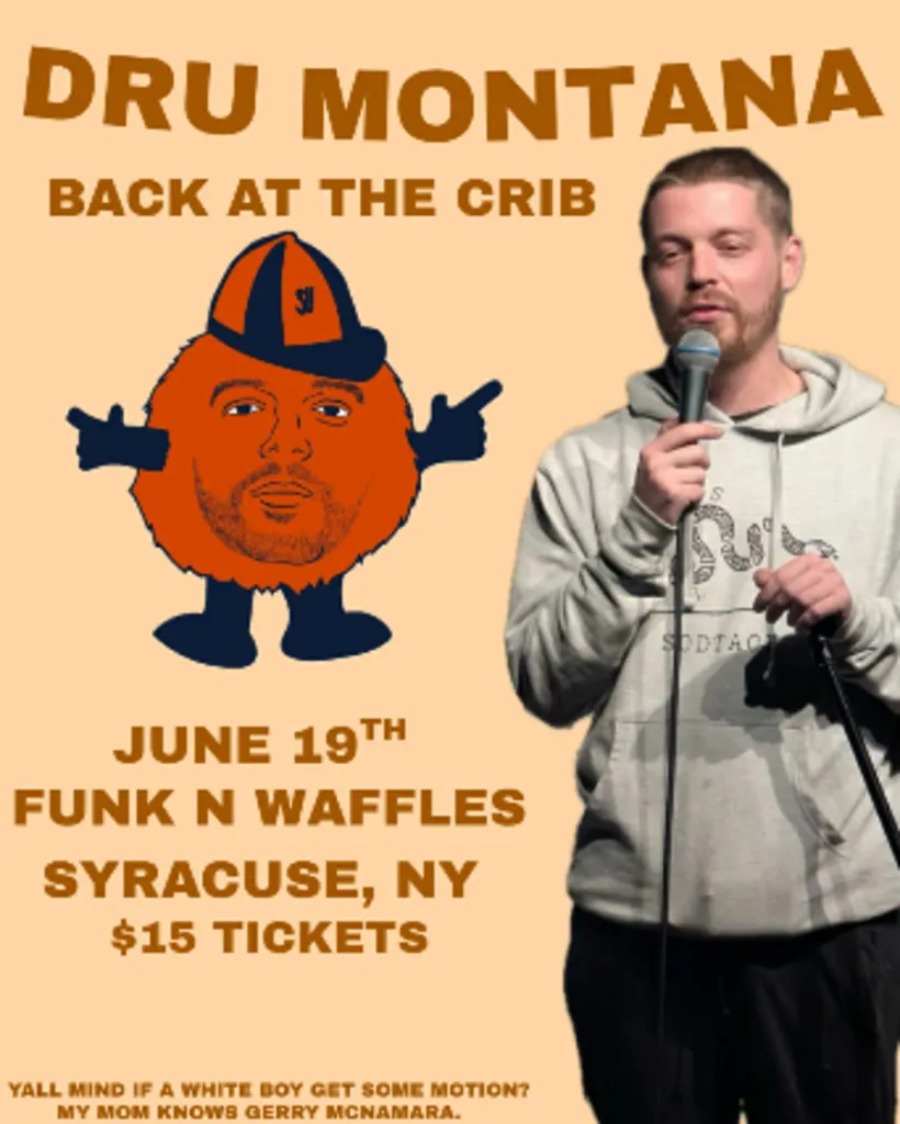 Tickets for COMEDY SHOW W/ DRU MONTANA AND FRIENDS