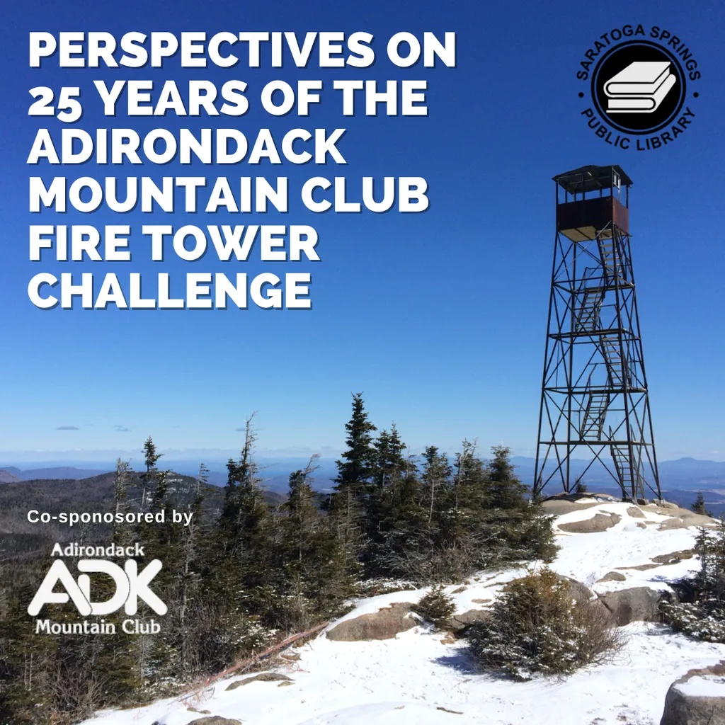 Looking Out: Perspectives on 25 Years of the Adirondack Mountain Club Fire Tower Challenge In-Person