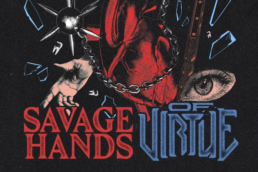 Savage Hands / Of Virtue