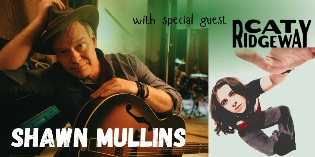 Shawn Mullins with Special Guest Cat Ridgeway