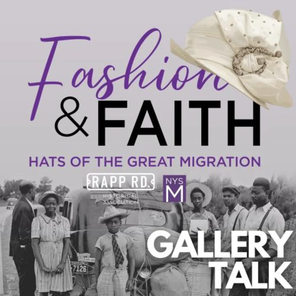 Fashion and Faith: Hats of the Great Migration Gallery Talk with Dr. Jennifer Lemak and Rapp Road Historical Association