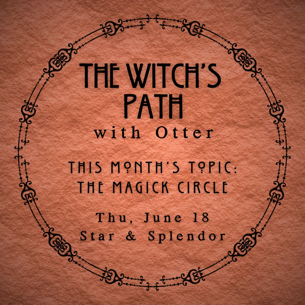 The Witch’s Path: The Magick Circle