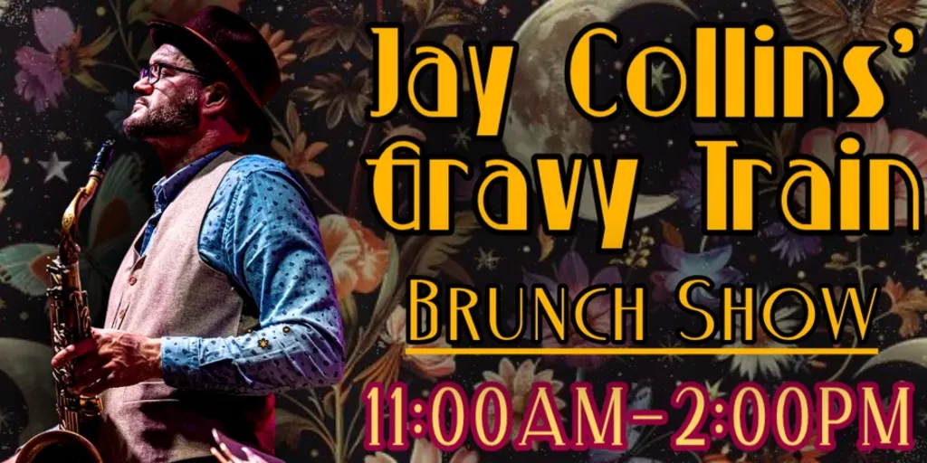 Jay Collins' Gravy Train Funky Soul Brunch Show!