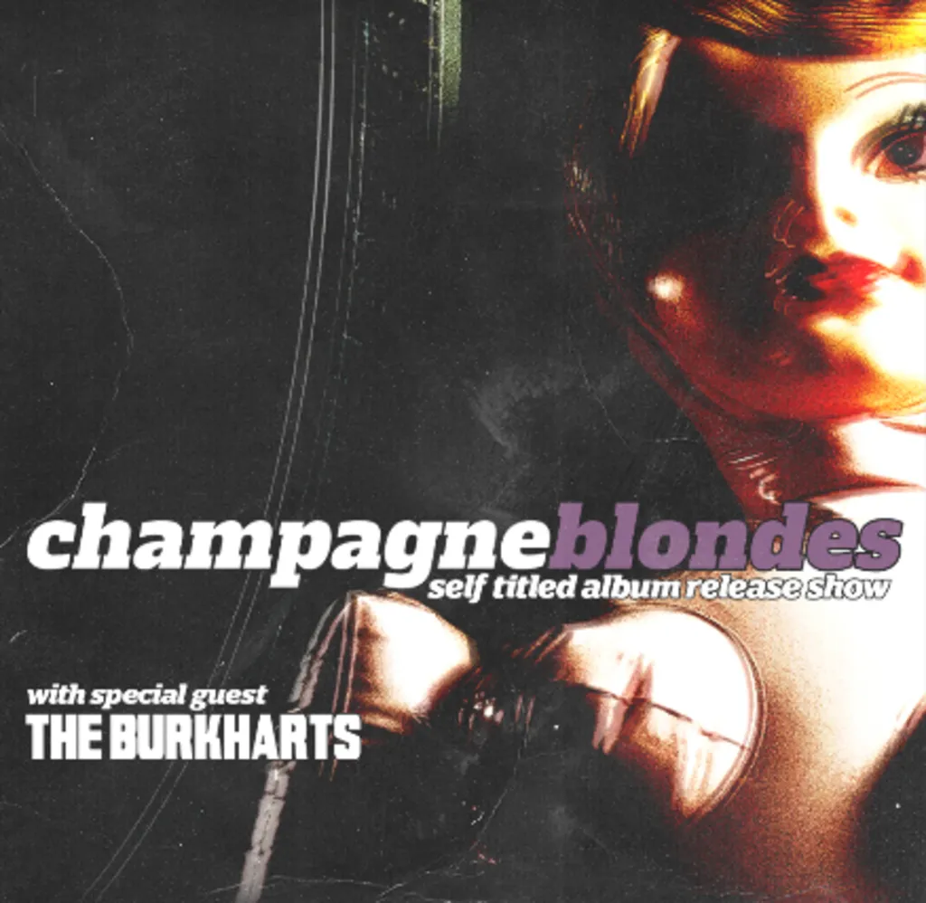 Champagne Blondes - Album Release Show