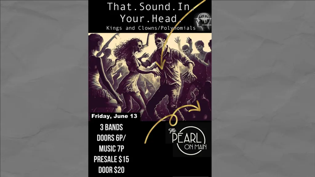 The Pearl on Main Presents: That Sound In Your Head