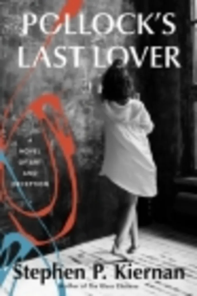Northshire Manchester: Stephen Kiernan - Pollock’s Last Lover