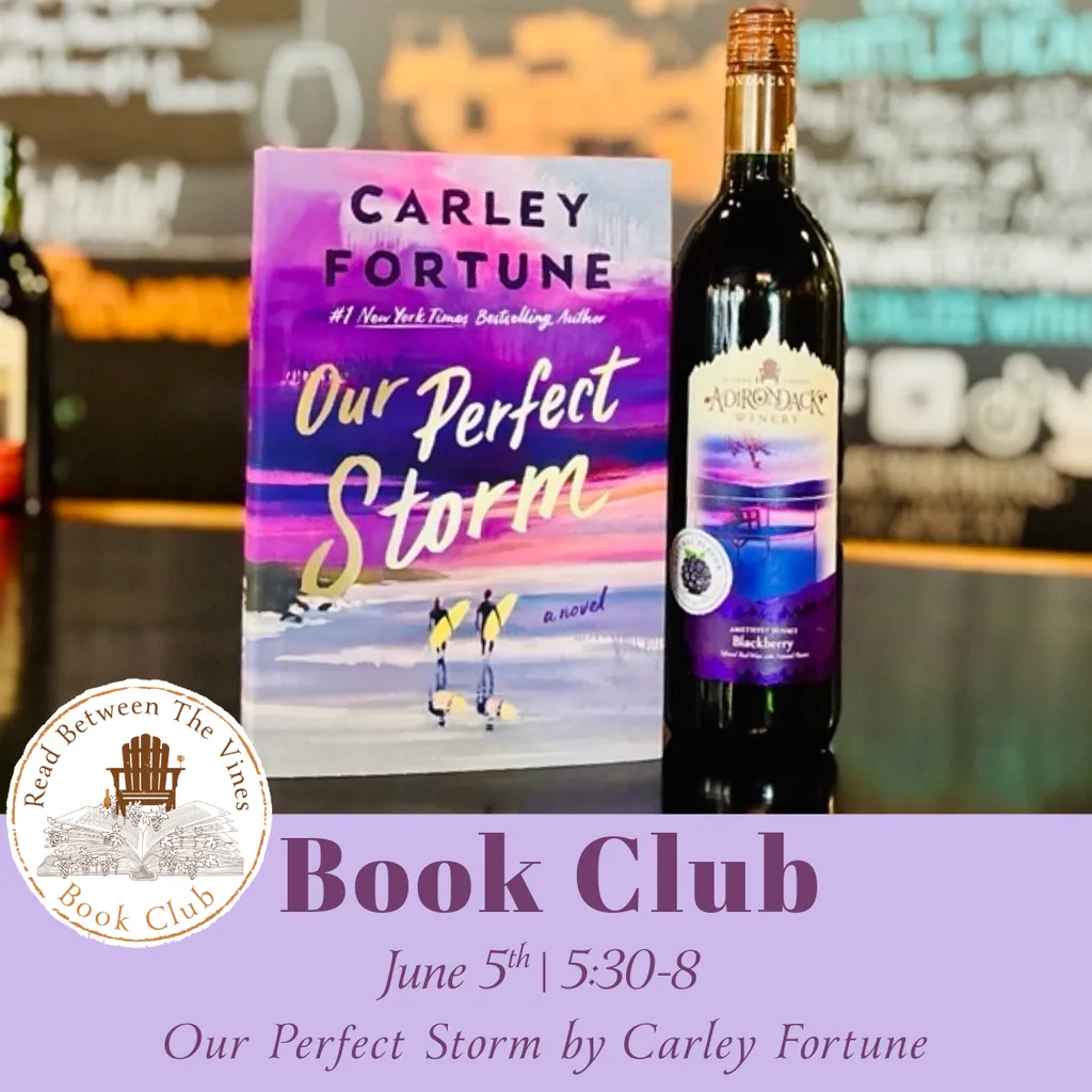 Read Between The Vines Book Club: Our Perfect Storm by Carley Fortune