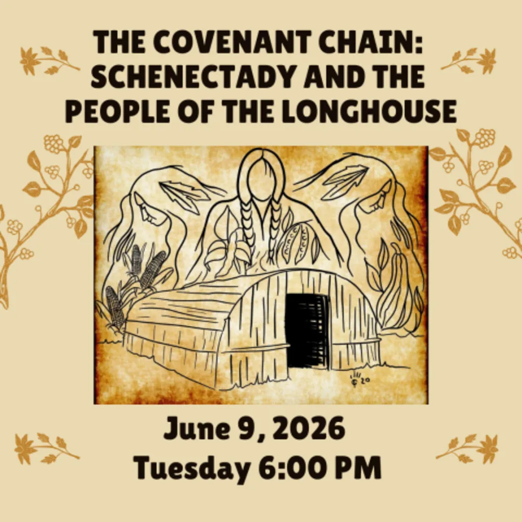 The Covenant Chain: Schenectady and the People of the Longhouse