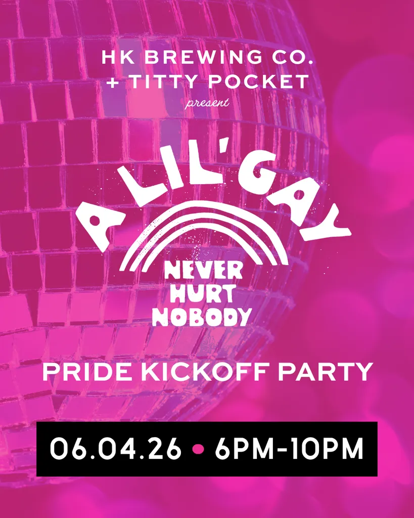 HK Brewing Co & Titty Pocket Pride Kickoff Party