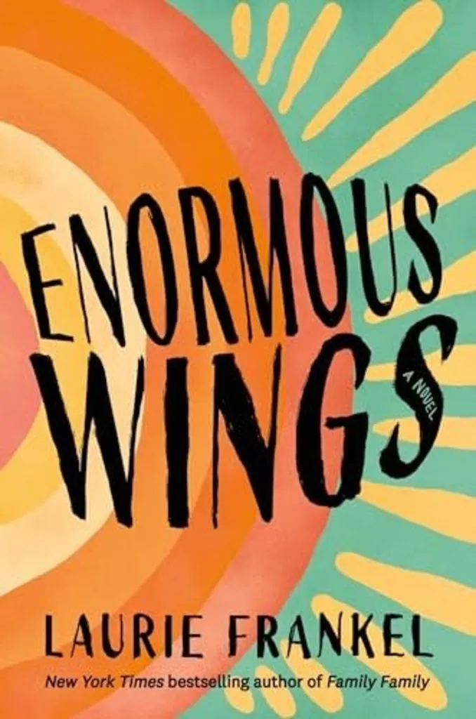 Novel Ideas Book Club: Enormous Wings by Laurie Frankel