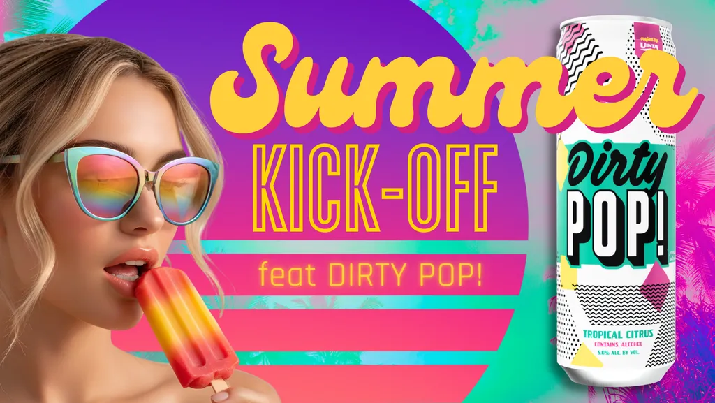 Summer Kick-Off feat. Dirty Pop!