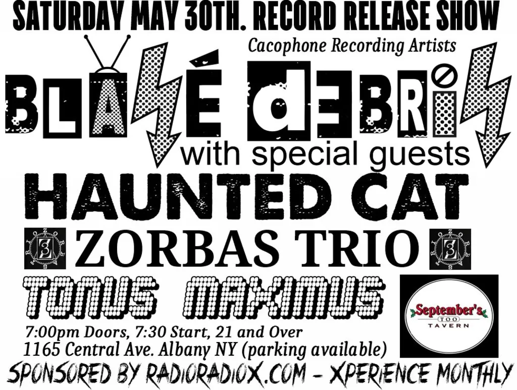 Blasé DeBris RECORD RELEASE SHOW, w/ special guests Haunted Cat, Zorbas Trio and Tonus Maximus