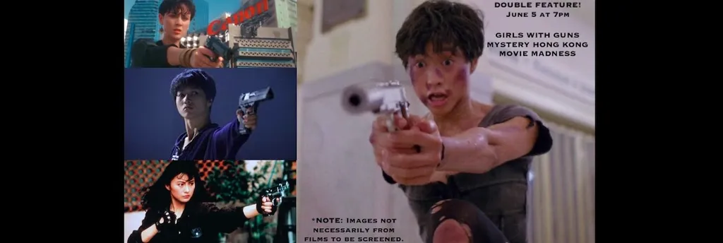 ICFS and Subway Cinema presents Girls with Guns — Secret Hong Kong Movie Madness!