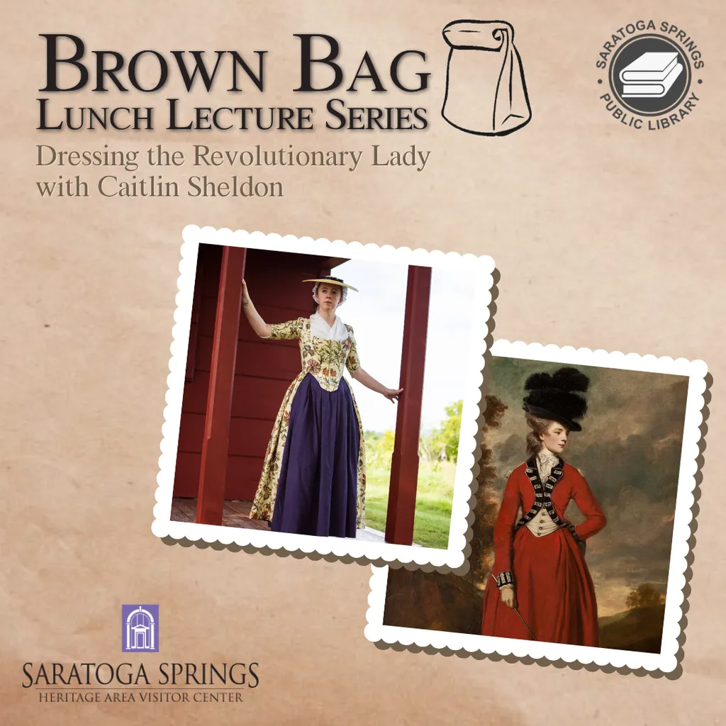 Brown Bag Lunch - Dressing the Revolutionary Lady with Caitlin Sheldon In-Person / Online