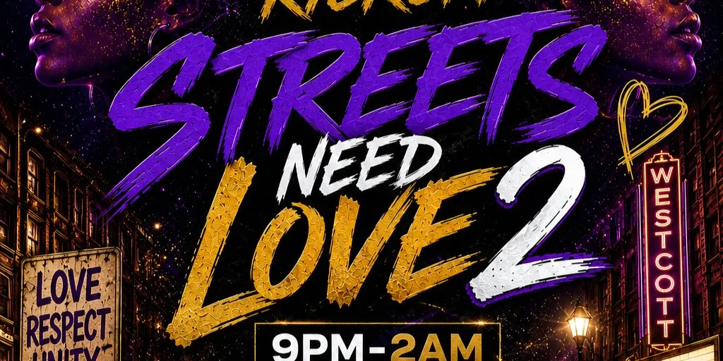 Streets Need Love 2