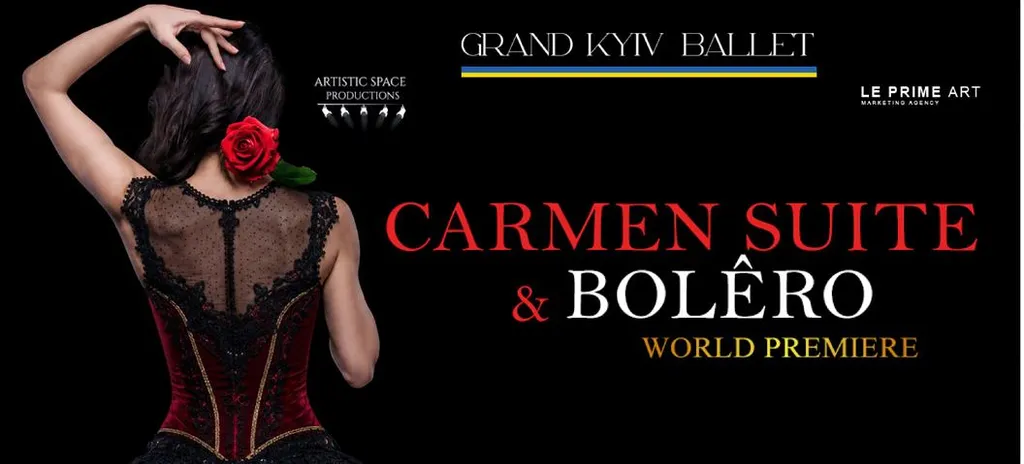 Grand Kyiv Ballet: Carmen Suite & Bolero