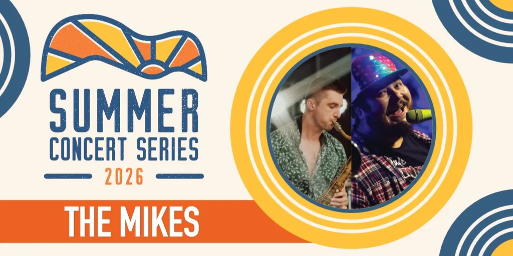 Summer Concert Series w/ The Mikes