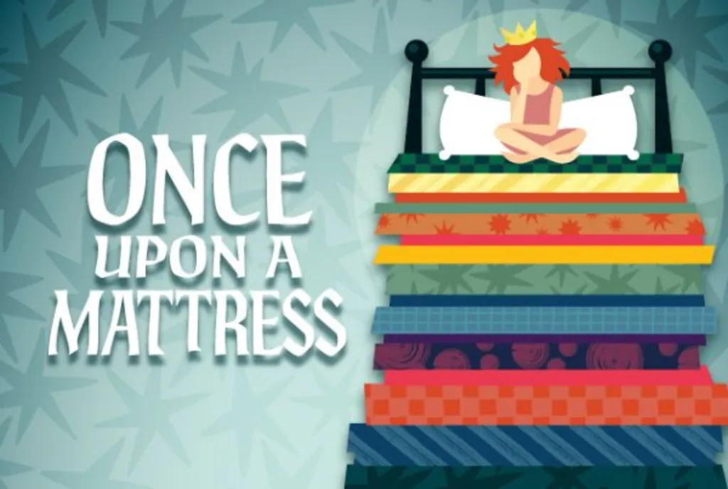 Once Upon A Mattress