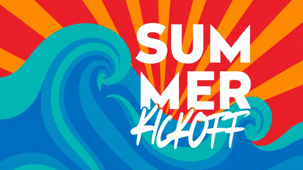 Summer Kickoff
