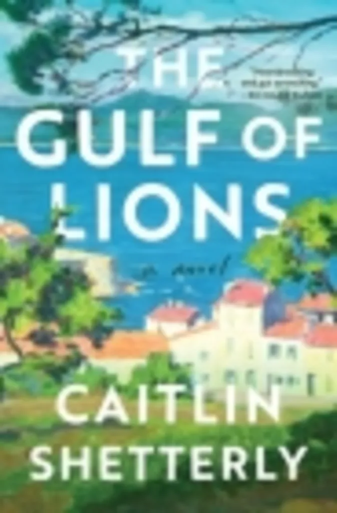 Northshire Manchester: Caitlin Shetterly - The Gulf of Lions - with Caren McVicker