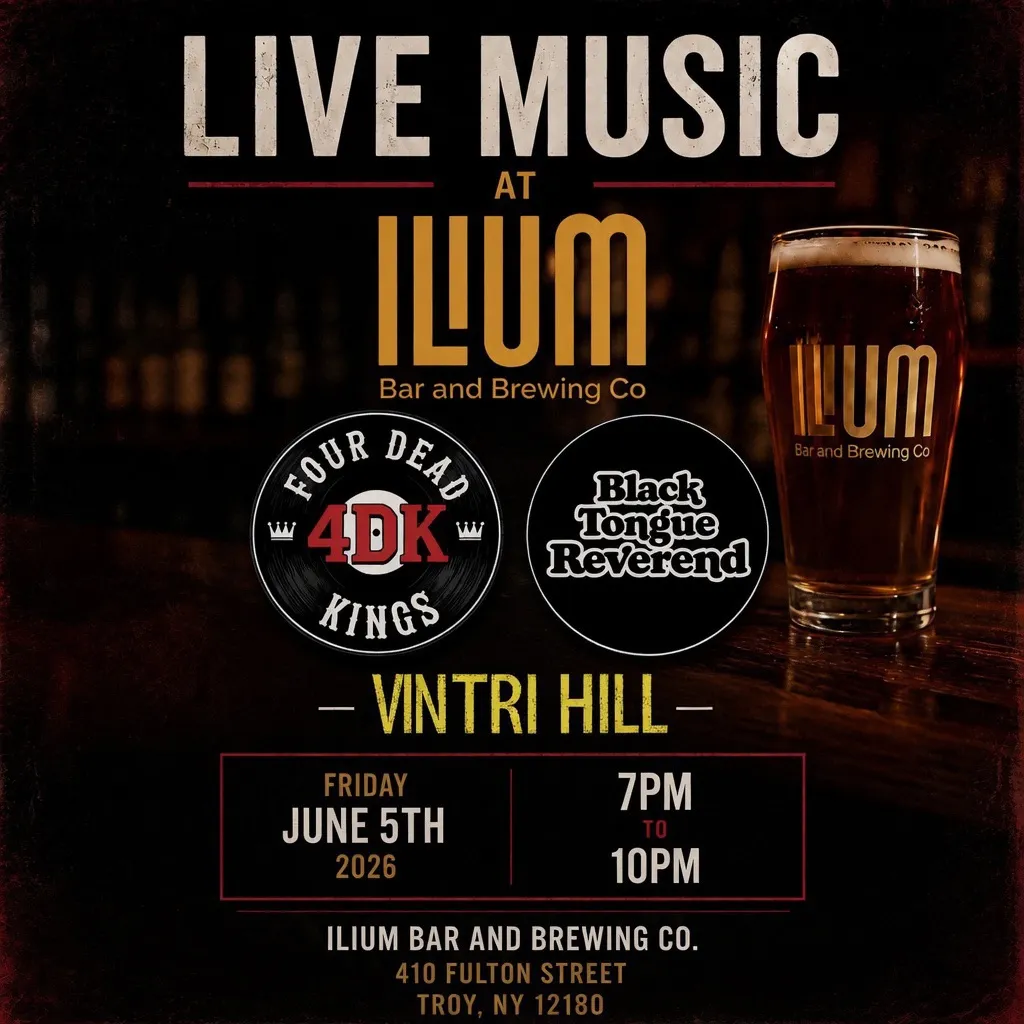 4DK, Black Tongue Reverend, and Vintri Hill at Ilium Brewing Co.
