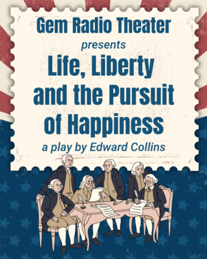 Gem Radio Theatre: Life, Liberty, and the Pursuit of Happiness