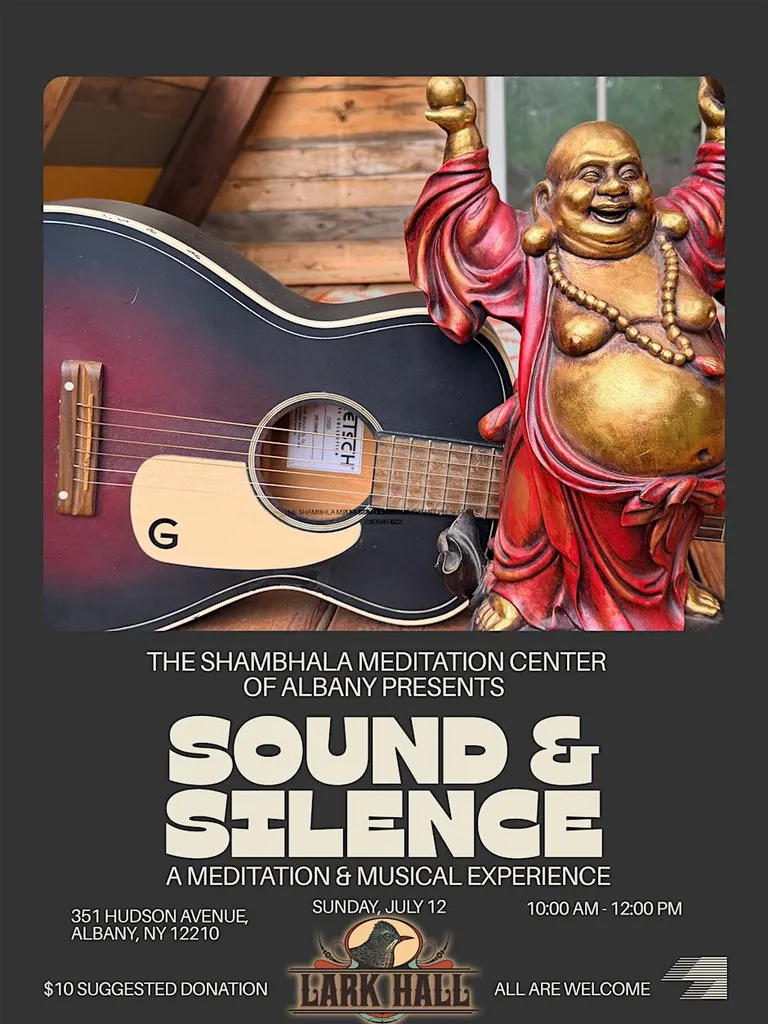 Shambhala Meditation of Albany Presents Sound & Silence